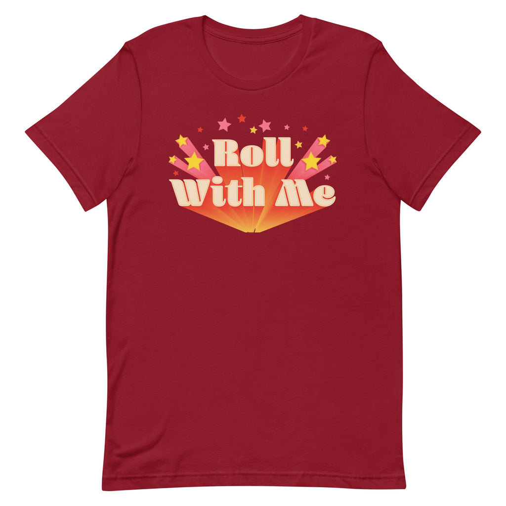 Roll With Me T-Shirt